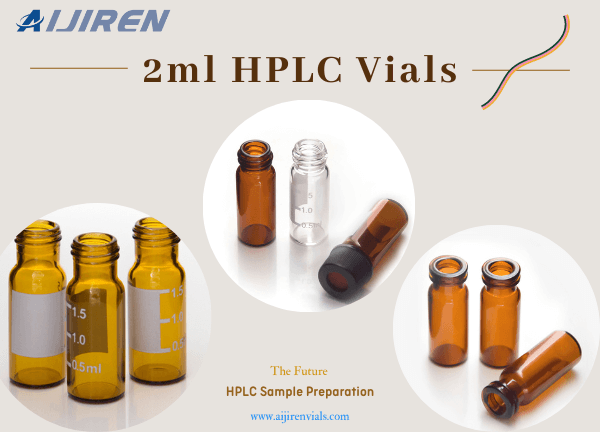 2mL HPLC Vials: The Future of Chromatography Sample Preparation
