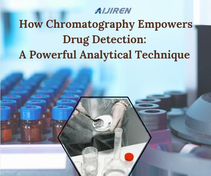 How Chromatography Empowers Drug Detection: A Powerful Analytical Technique